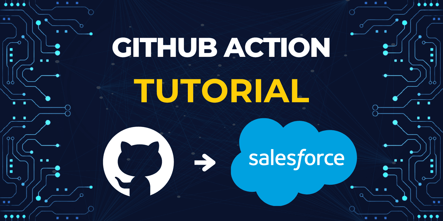 How to Deploy Apex Code in Salesforce with Github Actions